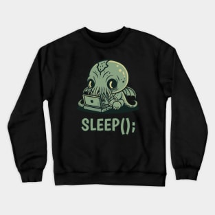 Chibi Cthulhu Programmer - Sleep() Crewneck Sweatshirt